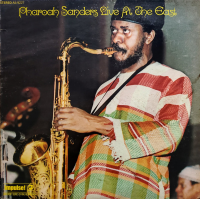 Live At The East by Pharoah Sanders