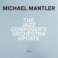 Michael Mantler - The Jazz Composers Orchestra Update by David Helbock