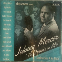 Clint Eastwood Presents: Johnny Mercer &quot;The Dreams On Me&quot; - A Celebration of His Music by Bill Charlap