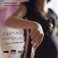 Apenas Meninas (Original Motion Picture Soundtrack) by Rodrigo Lima