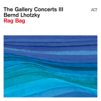 The Gallery Concerts III (Rag Bag) by Bernd Lhotzky