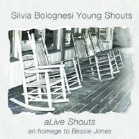 alIve Shouts: An Homage to Bessie Jones by Silvia Bolognesi