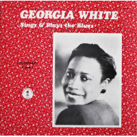 Sings And Plays The Blues by Georgia White