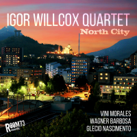 Igor Willcox Quartet - North City (Single) by Igor Willcox