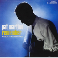 Pat Martino: Remember: A Tribute to Wes Montgomery