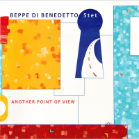 Another Point Of View - Beppe Di Benedetto 5tet by Beppe Di Benedetto