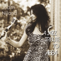 A Jazz Tribute to ABBA by Judith Nijland