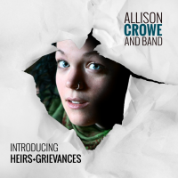 Heirs + Grievances by Allison Crowe