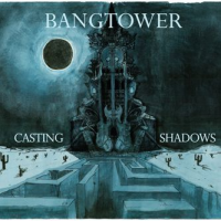 BangTower: Casting Shadows