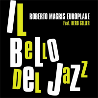 Roberto Magris Europlane: Il Bello del Jazz