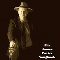 The James Porter Songbook by James Porter