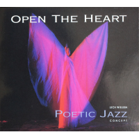 Poetic Jazz Open The Heart by Lech Wieleba