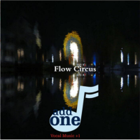 Flow Circus by ADD ONE