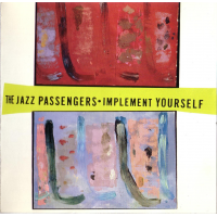 Implement Yourself by The Jazz Passengers