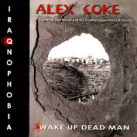 Iraqnophobia/Wake Up Dead Man