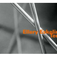 Ten by Ellery Eskelin