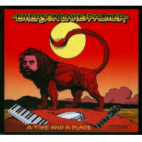 Emerson, Lake & Palmer: A Time and a Place by Emerson, Lake & Palmer Emerson, Lake & Palmer: A Time and a Place by Emerson, Lake & Palmer