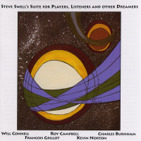 Suite For Players, Listeners And Other Dreamers by Steve Swell