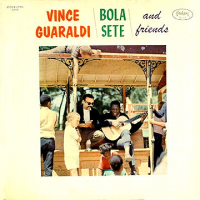 Vince Guaraldi, Bola Sete And Friends by Vince Guaraldi