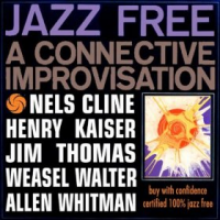 Jazz Free by Nels Cline