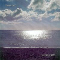 Tommy Smith: Alone at Last