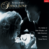 Tommy Smith: The Sound of Love