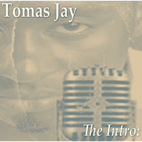The Intro: by Tomas Jay 
