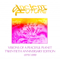 Ancient Future: Visions Of A Peaceful Planet