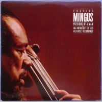 Passions Of A Man: An Anthology Of His Atlantic Recordings by Charles Mingus