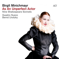 As an Unperfect Actor (Nine Shakespeare Sonnets) by Birgit Minichmayr