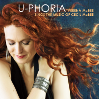 U-PHORIA - Verena McBee sings the music of Cecil McBee by Verena McBee