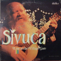 Live At The Village Gate by Sivuca