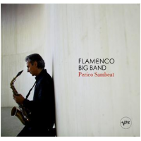 Flamenco Big Band by Perico Sambeat