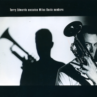 Terry Edwards Executes Miles Davis Numbers by Terry Edwards