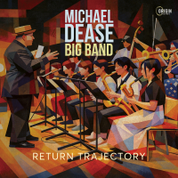 Michael Dease: Return Trajectory