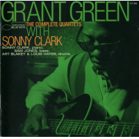 The Complete Quartets With Sonny Clark by Grant Green