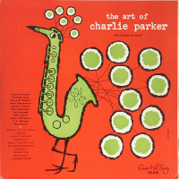 The Art Of Charlie Parker (The Fabulous Bird) by Charlie Parker