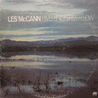 River High, River Low by Les McCann