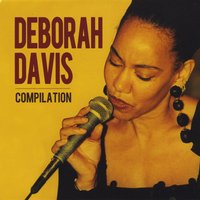 Deborah Davis: Compilation