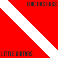 Little Guitars by Eric Hastings
