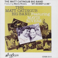 The Matt Catingub Big Band “My Mommy and Me” by Matt Catingub