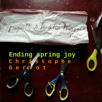 Ending spring joy EP by Christophe Gervot