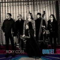 Roxy Coss: Quintet