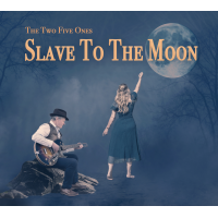 Slave To The Moon 