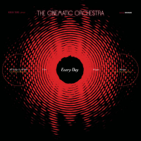 Every Day by Cinematic Orchestra