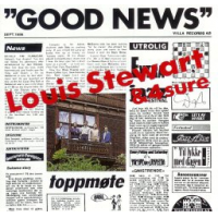 Louis Stewart: Good News