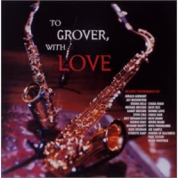 Various: To Grover, With Love