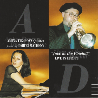 &quot;Jazz At The Pinehill&quot; Live in Europe by Dmitri Matheny