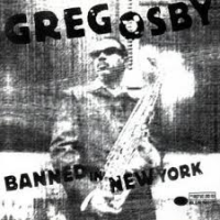 Banned In New York by Greg Osby