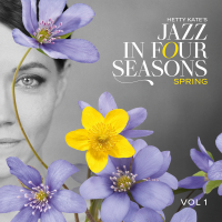 Hetty Kate: Jazz in Four Seasons: Spring, Vol. 1